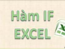 Cách sử dụng hàm IF trong Excel (2003-2016)