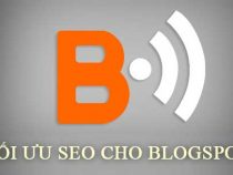 Hướng dẫn cách tối ưu SEO cho blogspot từ A đến Z