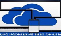 Cách sử dụng tính năng OneDrive Files On-Demand trên Windows 10