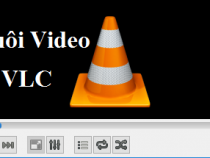 Cách chuyển đổi đuôi nhạc, đuôi video bằng VLC media player