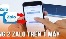Cách sử dụng 2 tài khoản Zalo trên một điện thoại Android/ iOS