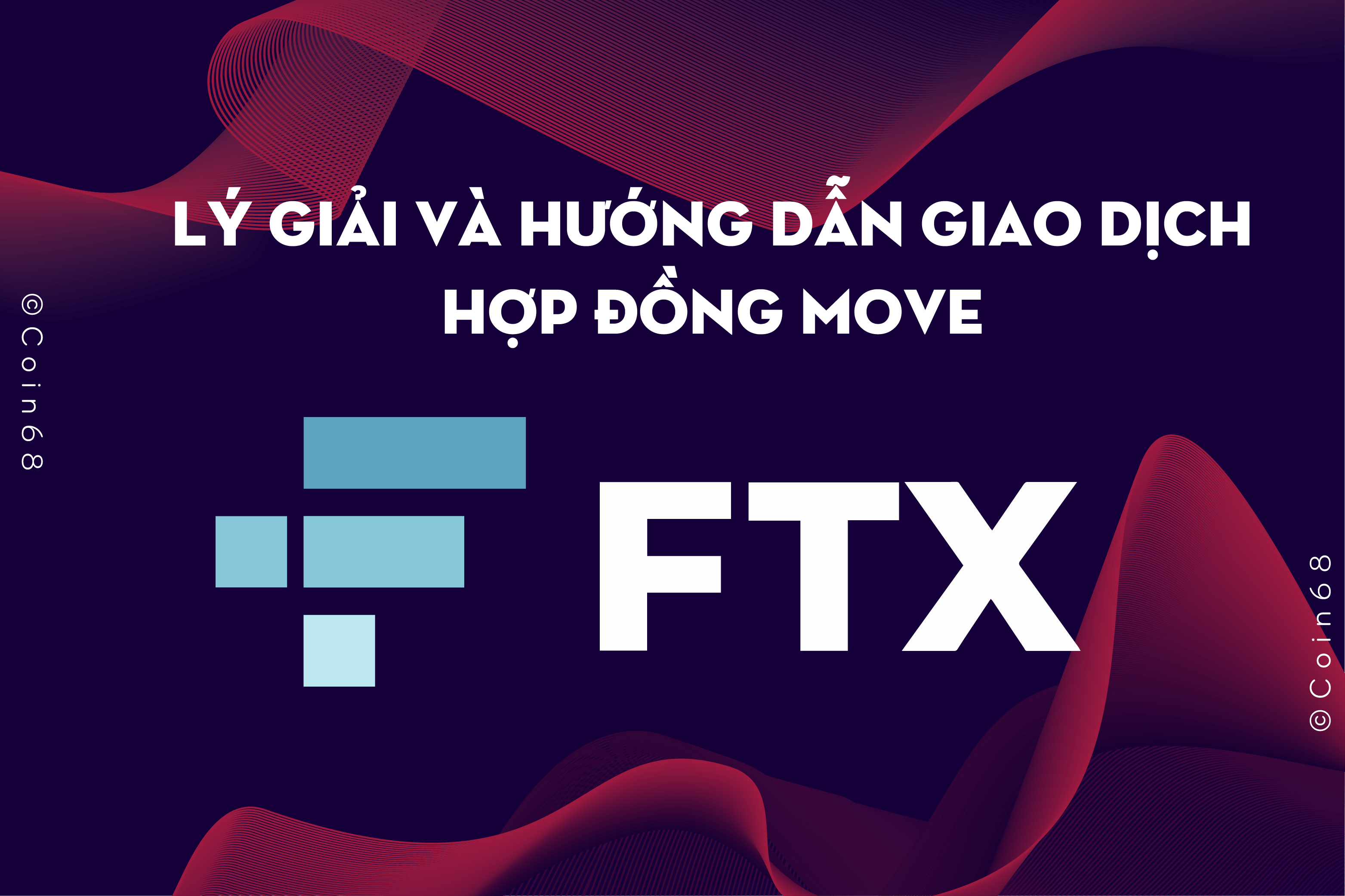 Hợp đồng MOVE trên FTX là gì? Hướng dẫn giao dịch Hợp đồng MOVE trên FTX