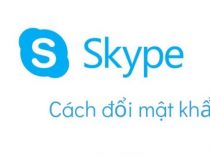 Hướng dẫn cách thay đổi mật khẩu Skype nhanh nhất