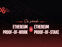 So sánh Ethereum Proof-of-Work và Ethereum Proof-of-Stake