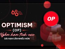 Tokenomics Research #8: Optimism (OP) – Ngắn hạn tích cực, dài hạn cần nhiều hơn