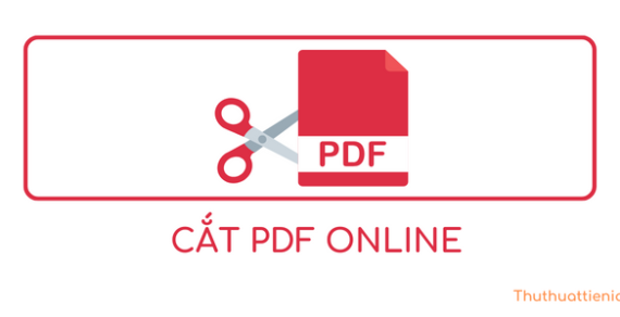Cách cắt, xóa trang PDF Online và bằng Foxit Reader