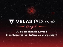 Velas (VLX coin) là gì? Dự án blockchain Layer 1 thân thiện với môi trường có gì đặc biệt?