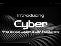 CyberConnect ra mắt Cyber – layer 2 hỗ trợ restaking